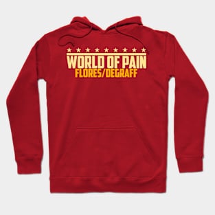 World of Pain (WWMG) Hoodie